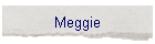 Meggie